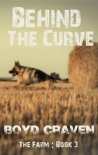 Читать книгу Behind The Curve-The Farm | Book 3 | The Farm